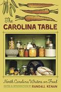 The Carolina Table: North Carolina Writers on Food by Jill McCorkle