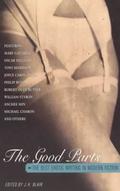 The Good Parts: The Best Erotic Writing in Modern Fiction by Oscar Hijuelos