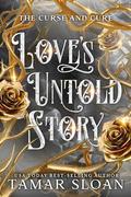 Love's Untold Story by Tamar Sloan