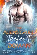 The Alien's Cruel Starfrost Domain: An Alien Romantasy by Margo Bond Collins