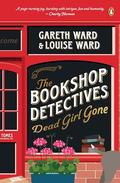 Dead Girl Gone (The Bookshop Detectives #1) by Gareth Ward