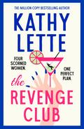 The Revenge Club by Kathy Lette