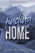 Finding Home (Bluestone Lakes #1) by Jenn McMahon