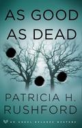 As Good as Dead (Angel Delaney Mysteries #3) by Patricia H. Rushford