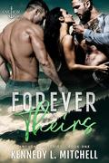 Forever Theirs (Anchor Bay #1) by Kennedy L. Mitchell