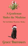 A Gentleman Under the Mistletoe by Grace Burrowes