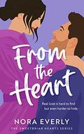 From the Heart (Sweetbriar Mountain #3) by Nora Everly