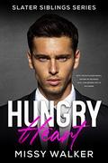 Hungry Heart (Slater Siblings #1) by Missy Walker