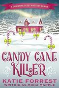 Candy Cane Killer (A Christmas Cozy Mystery #5) by Mona Marple