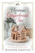 Christmas at Gingerbread Inn by Jennifer Griffith