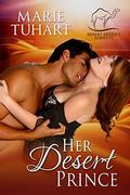 Her Desert Prince (Desert Destiny #1) by Marie Tuhart
