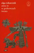Anna In w grobowcach świata by Olga Tokarczuk
