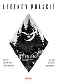Legendy polskie (Legendy polskie #1) by Radek Rak