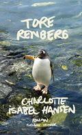 Charlotte Isabel Hansen (Jarle Klepp #3) by Tore Renberg