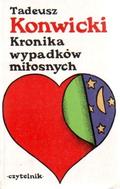 Kronika wypadków miłosnych by Tadeusz Konwicki