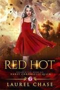 Red Hot (Haret Chronicles Qilin: Sugar Bites #6) by Laurel Chase