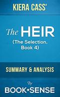 The Heir:  by Kiera Cass | Summary & Analysis (The Selection #4) by Book*Sense