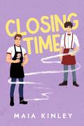 Closing Time by Maia Kinley