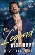 The Legend Next Door (Totally Pucked #2) by Jesse H. Reign