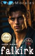 Code Name: Falkirk (Of Shadows and Secrets #2) by Casey Morales