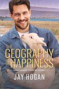 The Geography of Happiness (Mackenzie Country #4) by Jay Hogan