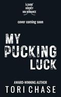 My Pucking Luck: An MM Hockey Age Gap Romance by Tori Chase