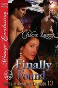 Finally Found (Doms of Destiny, Colorado #10) by Chloe Lang
