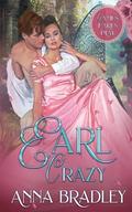 Earl Crazy (Games Earls Play #4) by Anna Bradley