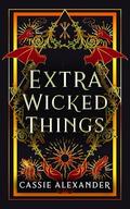 Extra Wicked Things by Cassie Alexander