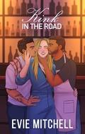 Kink in the Road by Evie Mitchell