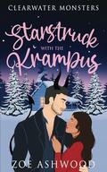 Starstruck with the Krampus: A Monstrous Holiday Tale (Clearwater Monsters #3) by Zoe Ashwood