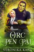 My Orc Pen Pal: an Eastshore Isle romcom by Veronika Kane