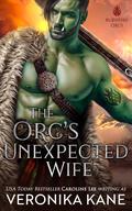 The Orc's Unexpected Wife by Caroline Lee