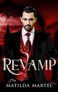 Revamp: A Fated Mate Monster Romance by Matilda Martel