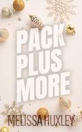 Pack Plus More: A Christmas Novella (Pucking Pregnant #1.5) by Melissa Huxley