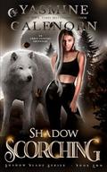 Shadow Scorching: An Urban Fantasy Adventure (Shadow Blade #2) by Yasmine Galenorn