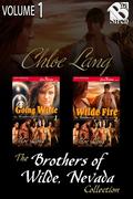 The Brothers of Wilde, Nevada Collection, Volume 1 (LoveXtreme) [Book 1 - Going Wilde, Book 2 - Wilde Fire] by Chloe Lang