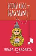 Grasă şi proastă by Rodica Ojog-Braşoveanu