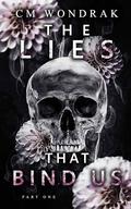 The Lies that Bind Us: Part One by C.M. Wondrak