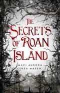The Secrets of Roan Island by Thea Masen
