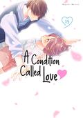 A Condition Called Love Vol. 15 (花野井くんと恋の病 [Hananoi-kun to Koi no Yamai] #15) by Megumi Morino