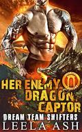 Her Enemy Dragon Captor (Dream Team Shifters #5) by Leela Ash