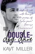 Double-Dog Dare: Pick-up Lines Book 3 (Pick-up Lines #3) by Kayt Miller
