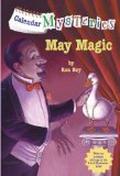 May Magic (Calendar Mysteries #5) by Ron Roy