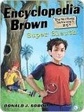 Encyclopedia Brown, Super Sleuth (Encyclopedia Brown #25) by Donald J. Sobol