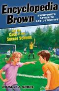 Encyclopedia Brown and the Case of the Soccer Scheme (Encyclopedia Brown #28) by Donald J. Sobol