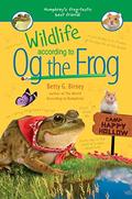 Wildlife According to Og the Frog (According to Og the Frog #3) by Betty G. Birney