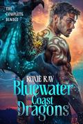 Bluewater Coast Dragons: The Complete Series by Roxie Ray