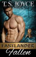 Fastlander Fallen by T.S. Joyce