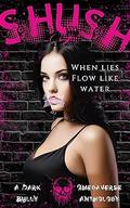 Shush: A Dark Bully Omegaverse Anthology by Cassie Lein
